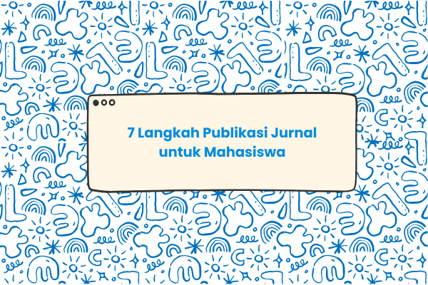 Langkah publikasi jurnal bagi mahasiswa