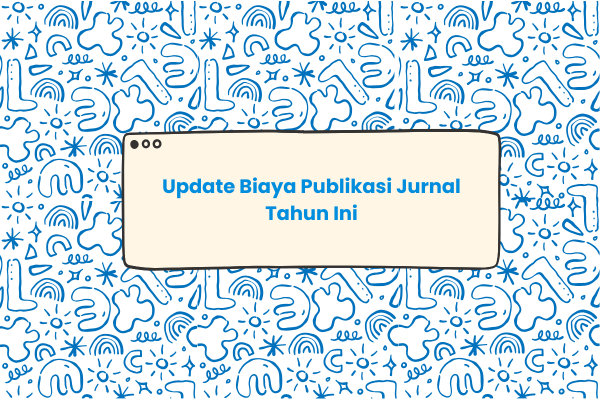 Biaya publikasi jurnal terbaru