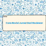 Cara revisi jurnal dari reviewer